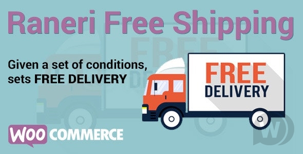 Conditional Free Shipping v2.01 - условия для бесплатной доставки WooCommerce