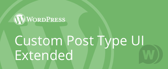 Custom Post Type UI Extended v1.6.2