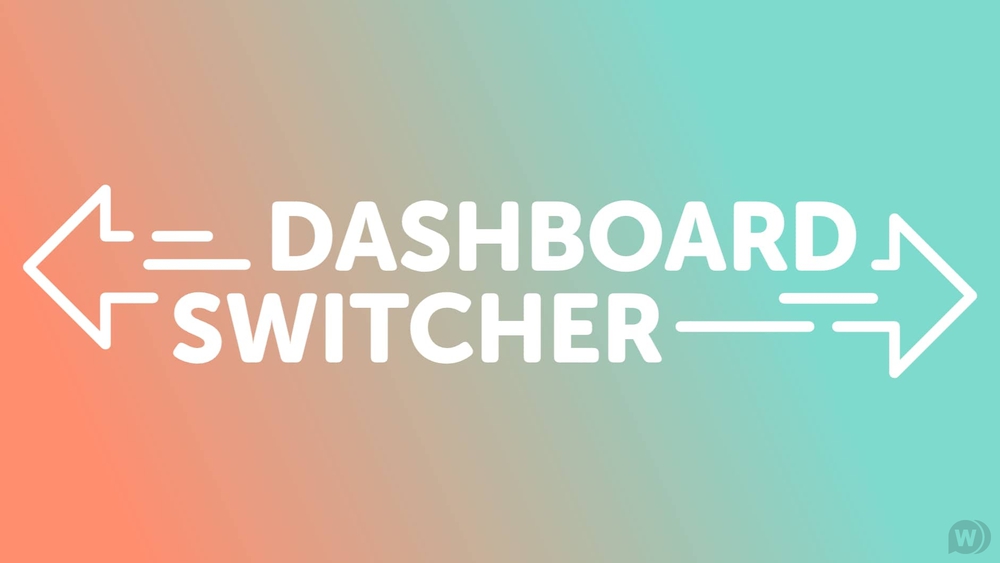Dashboard Switcher v1.1.0 - кастомизация главной страницы админ панели WordPress