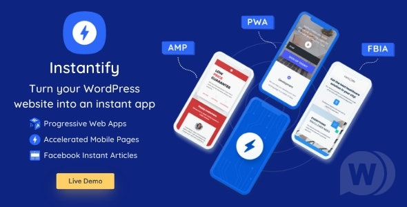 Instantify v6.1 NULLED - PWA & Google AMP и Facebook IA для WordPress