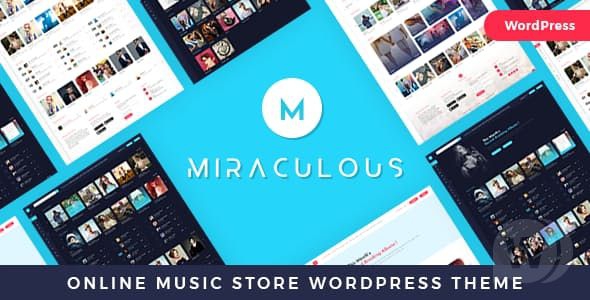 Miraculous v1.1.4 NULLED - музыкальный шаблон WordPress