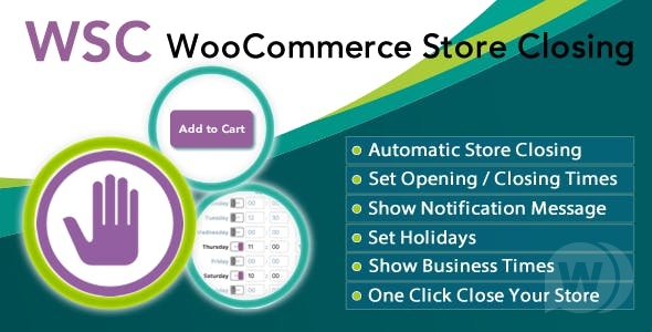 Плагин Woocommerce Store Closing v9.6.4