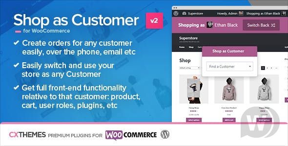 Shop as Customer for WooCommerce v2.16 - покупки в качестве клиента для WooCommerce