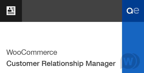 WooCommerce Customer Relationship Manager v3.6.3 - CRM плагин для WooCommerce