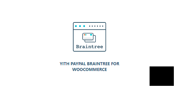 YITH PayPal Braintree for WooCommerce v1.3.1